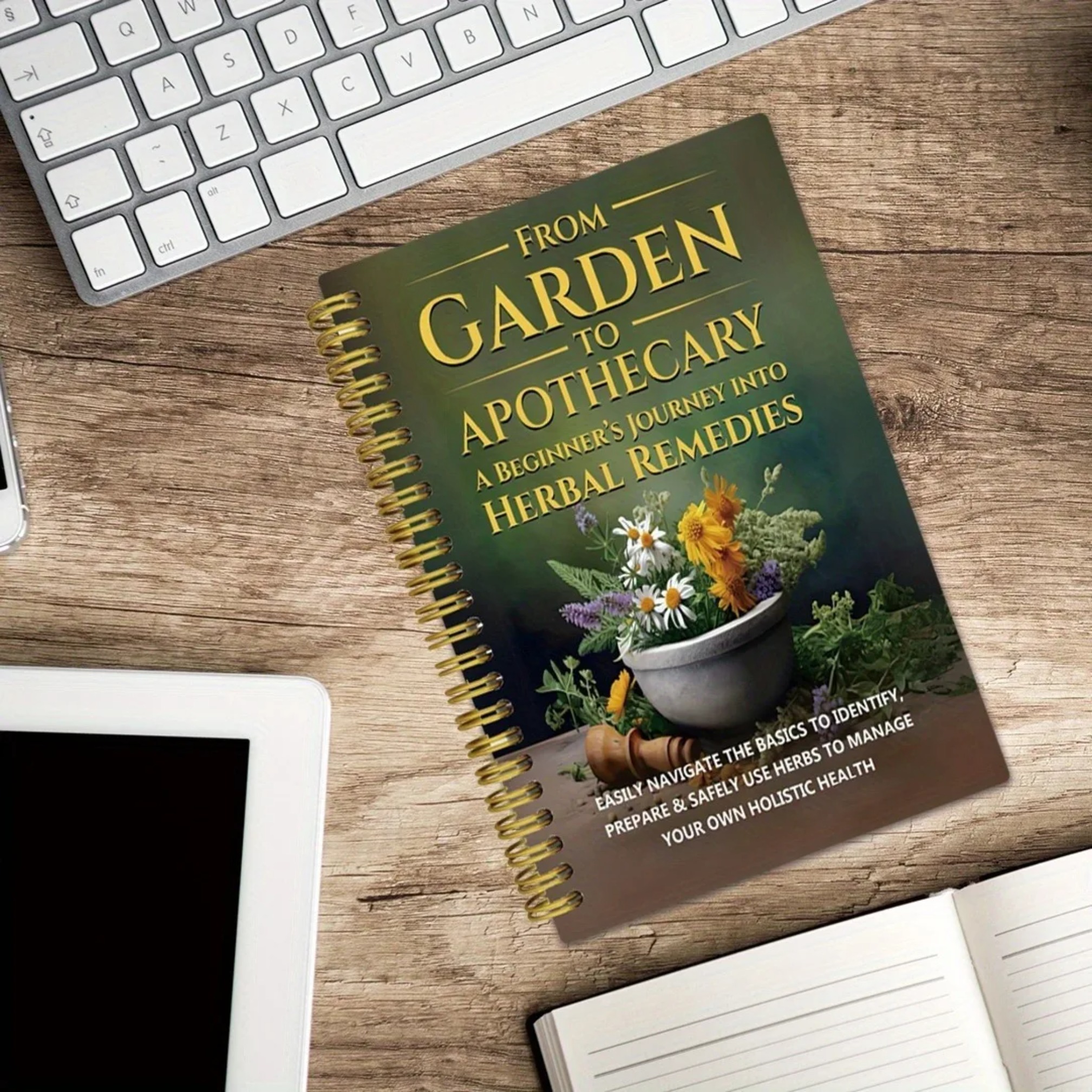 Herbal Gardens Wellness - From Garden To Apothecary A Beginner's